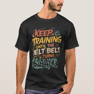 Blijf Trainen Tot de Band Zwart Wordt Retro T-shirt