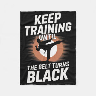 Blijf trainen tot de gordel zwart wordt Karate Tae Fleece Deken