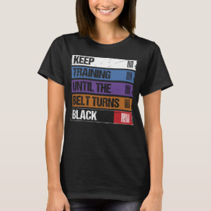 Blijf trainen tot de riem zwart wordt jiu jitsu t-shirt