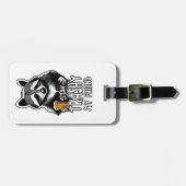 Blijf trashy mijn vriend wasbeer bagagelabel (Voorkant horizontaal)