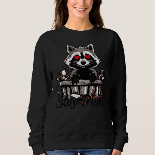 Blijf Trashy Raccoon Lover Grappig Trui (Voorkant)