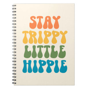 Blijf Trippie kleine hippie (Kleurrijke editie) Notitieboek