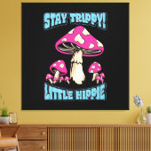 Blijf Trippy! Kleine Hippie Canvas Afdruk (Insitu (Woonkamer))