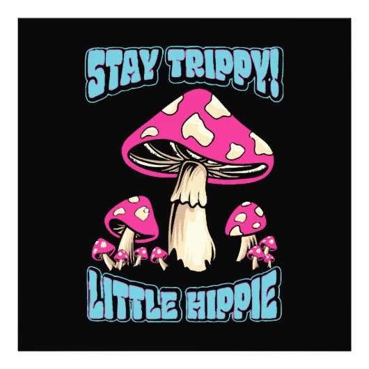 Blijf Trippy! Kleine Hippie Foto Afdruk (Voorkant)