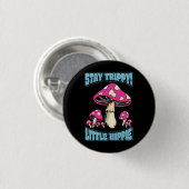 Blijf Trippy! Kleine Hippie Ronde Button 3,2 Cm (Voorkant /achterkant)