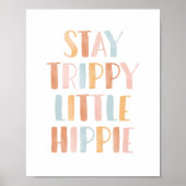 Blijf Trippy Little Hippie Girls Room Decor Poster (Voorkant)