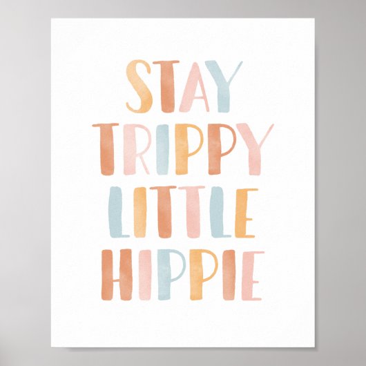 Blijf Trippy Little Hippie Girls Room Decor Poster (Voorkant)