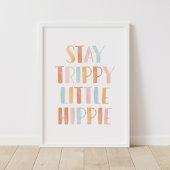 Blijf Trippy Little Hippie Girls Room Decor Poster