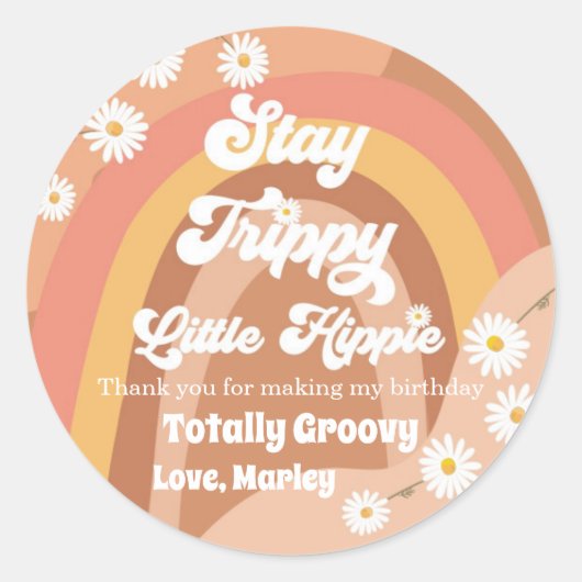 Blijf Trippy Little Hippie Retro Groovy Dank je C Ronde Sticker (Voorkant)