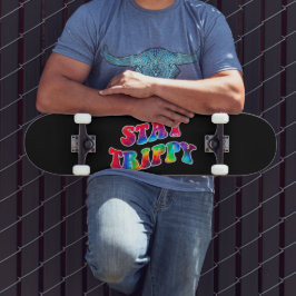 BLIJF TRIPPY motivatie en inspirerend Persoonlijk Skateboard