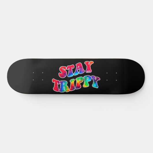 BLIJF TRIPPY motivatie en inspirerend Persoonlijk Skateboard (Horizontaal)