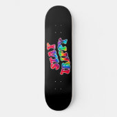 BLIJF TRIPPY motivatie en inspirerend Persoonlijk Skateboard (Voorkant)