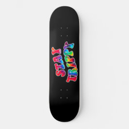 BLIJF TRIPPY motivatie en inspirerend Persoonlijk Skateboard