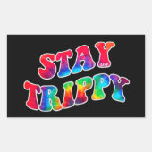 BLIJF TRIPPY motivatie en inspirerend Rechthoekige Sticker (Voorkant)