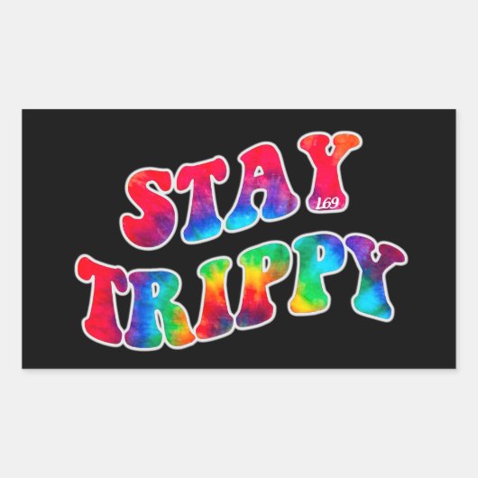 BLIJF TRIPPY motivatie en inspirerend Rechthoekige Sticker (Voorkant)
