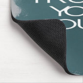 Blijf trouw aan je geluid muismat (Hoek)