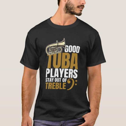 Blijf uit de boom | Tuba Player Brass Instrument T-shirt (Voorkant)