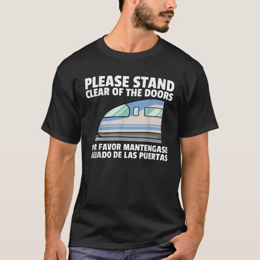 Blijf uit de buurt van de deuren Monorail Gift T-shirt (Voorkant)