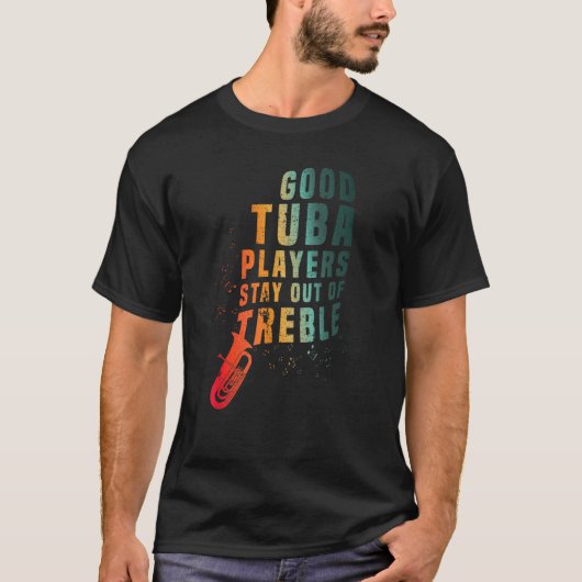 Blijf uit de discant  Tuba Instrument Koperblazer  T-shirt (Voorkant)