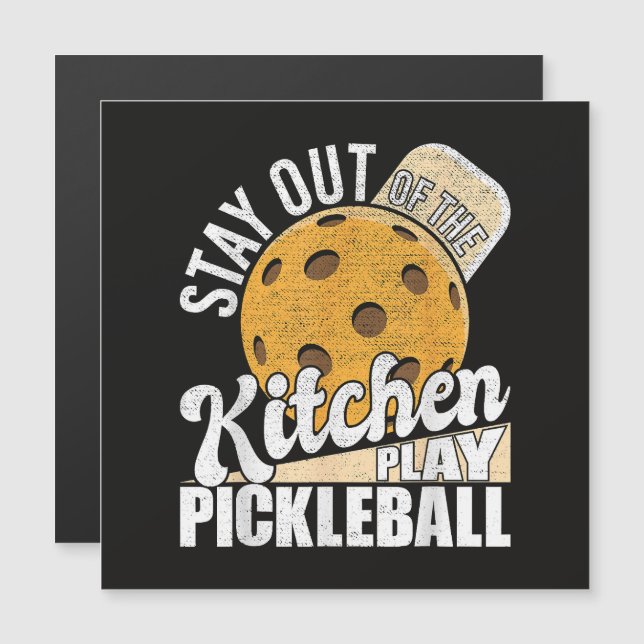 Blijf uit de keuken Speel Pickleball (Voorkant / Achterkant)
