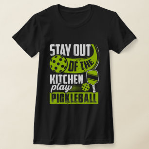 Blijf uit de keuken Speel Pickleball Grappig  T-shirt