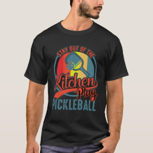 Blijf uit de keuken spelen Pickleball speler Hum T-shirt