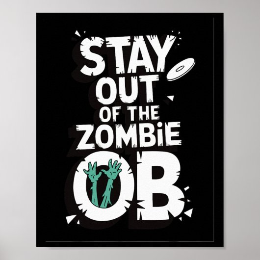 Blijf uit de zombie Ob Funny Disc Golf Zombie L Poster (Voorkant)