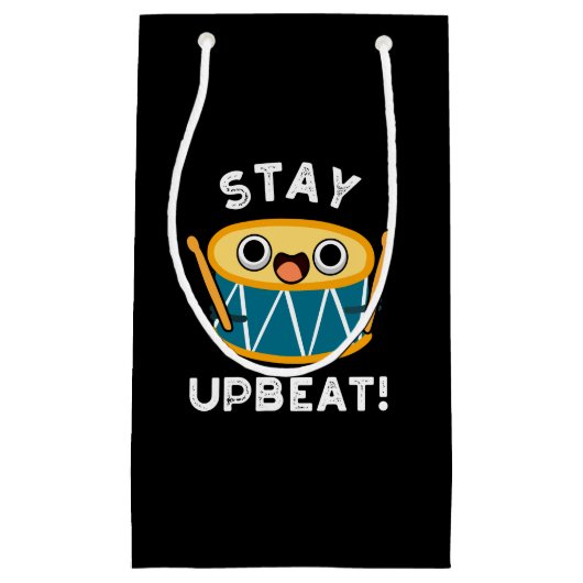 Blijf Upbeat Positieve Drum Pun Dark BG Klein Cadeauzakje (Voorkant)
