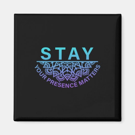 Blijf uw aanwezigheid problemen zelfmoordpreventie magneet (Voorkant)