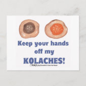 Blijf van mijn KOLACHES-kaart af! Briefkaart (Voorkant)