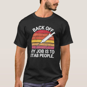Blijf Van Mijn Werk, Mijn Taak Is Het Om Mensen Te T-shirt