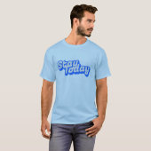 Blijf Vandaag T-Shirt (Voorkant volledig)