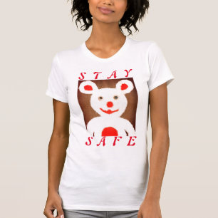 Blijf veilig. Een fijne dag en een betere nacht T-shirt