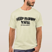 Blijf vissen' Ya zal T-shirt (Voorkant)