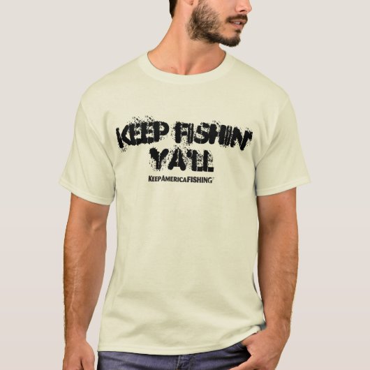 Blijf vissen' Ya zal T-shirt (Voorkant)