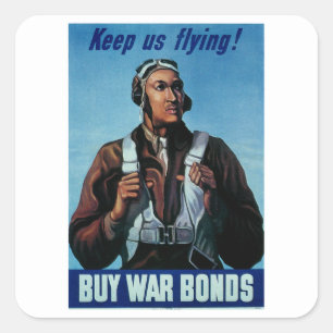 Blijf vliegen! ~ Tuskeegee Airman Vierkante Sticker