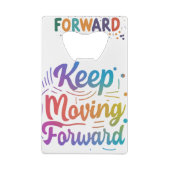 Blijf vooruit bewegen creditkaart flessenopener (Achterkant)