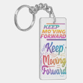 Blijf vooruit bewegen sleutelhanger (Voorkant Links)