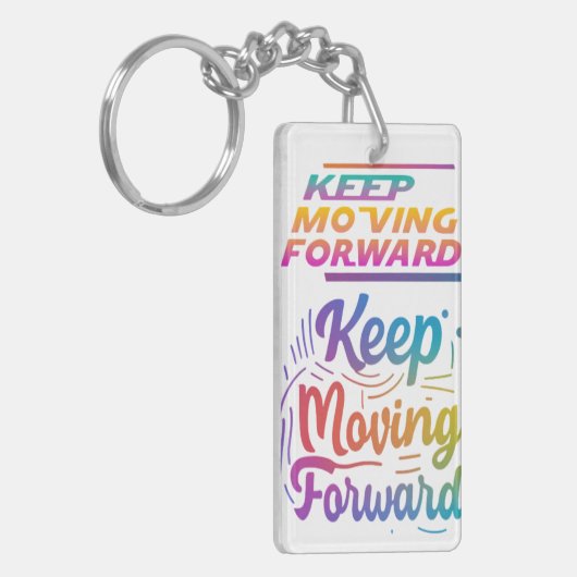 Blijf vooruit bewegen sleutelhanger (Voorkant Links)