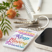 Blijf vooruit bewegen sleutelhanger (Voorkant Rechts)