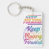Blijf vooruit bewegen sleutelhanger (Voorkant)