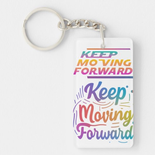 Blijf vooruit bewegen sleutelhanger (Voorkant)