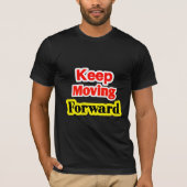 Blijf Vooruit Gaan Motivatie T-shirt (Voorkant)