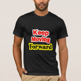 Blijf Vooruit Gaan Motivatie T-shirt