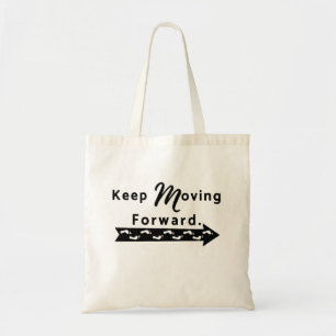 Blijf Vooruit Gaan Tote Bag