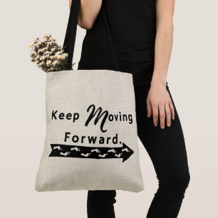 Blijf Vooruit Gaan Tote Bag