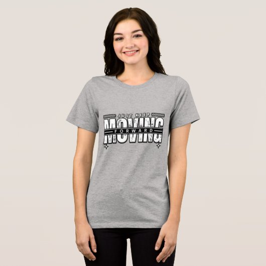 Blijf Vooruit Gaan Tri-Blend Shirt (Voorkant volledig)