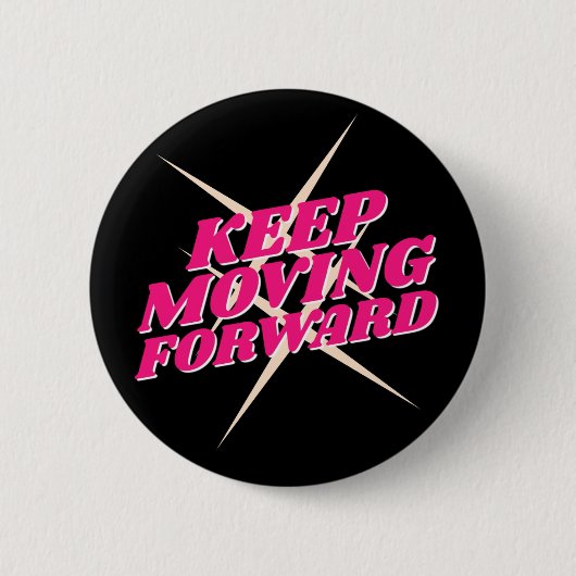 Blijf vooruitgaan – Motivatie Button (Voorkant)