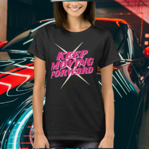 Blijf vooruitgaan – Motivatie Shirt