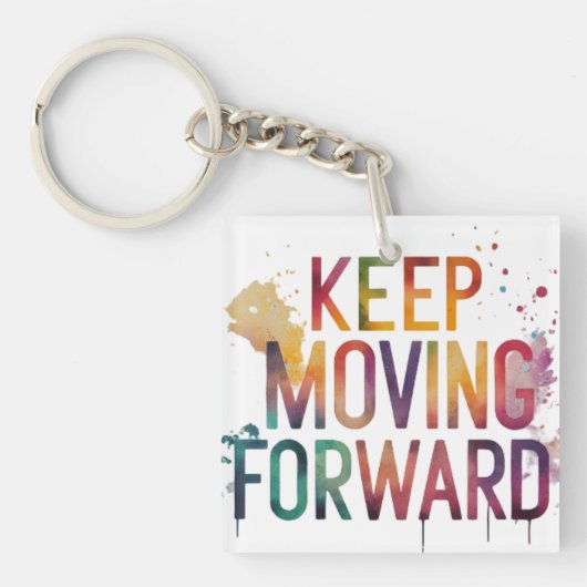 Blijf vooruitgaan - Vierkante Sleutelhanger (Voorkant)
